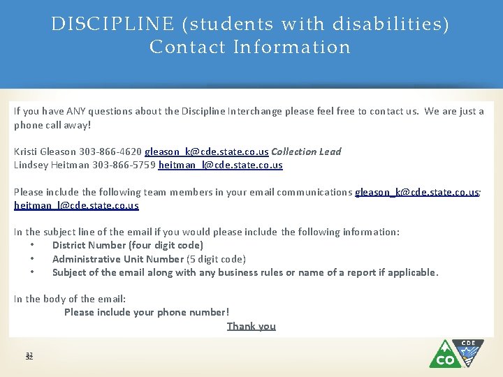 DISCIPLINE (students with disabilities) Contact Information If you have ANY questions about the Discipline