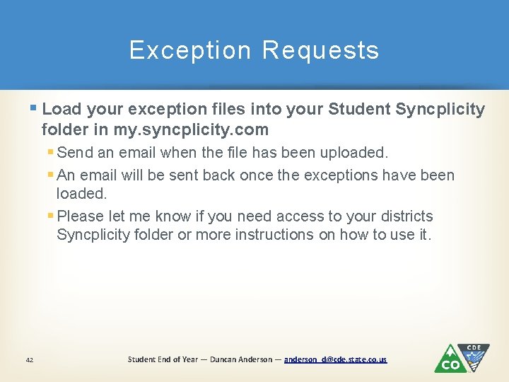 Exception Requests § Load your exception files into your Student Syncplicity folder in my.