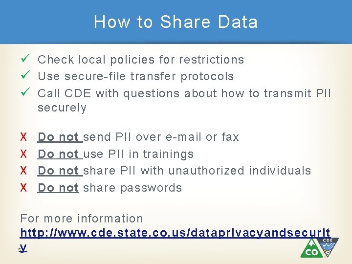 How to Share Data ü Check local policies for restrictions ü Use secure-file transfer