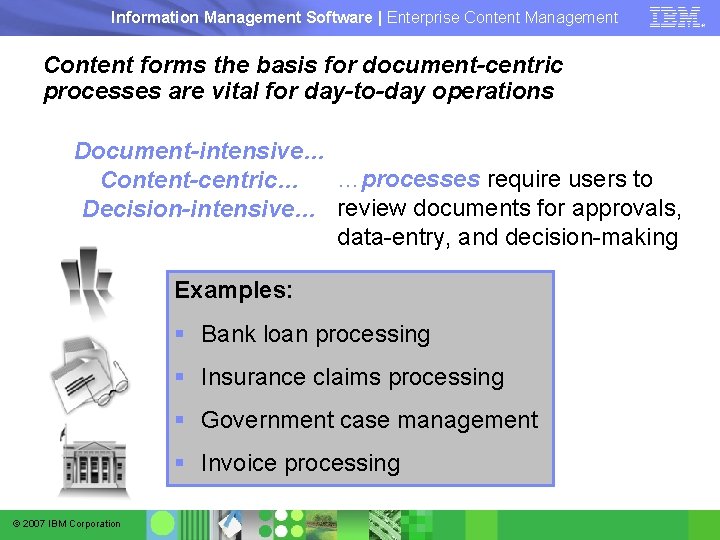 Information Management Software | Enterprise Content Management Content forms the basis for document-centric processes