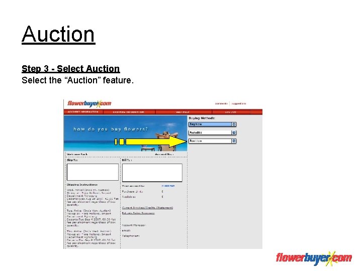 Auction Step 3 - Select Auction Select the “Auction” feature. 
