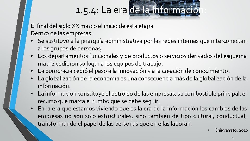 1. 5. 4: La era de la Información: El final del siglo XX marco