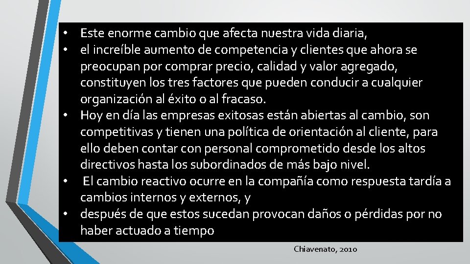  • Este enorme cambio que afecta nuestra vida diaria, • el increíble aumento