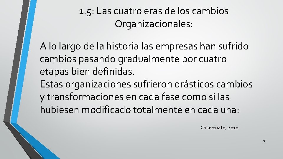 1. 5: Las cuatro eras de los cambios Organizacionales: A lo largo de la