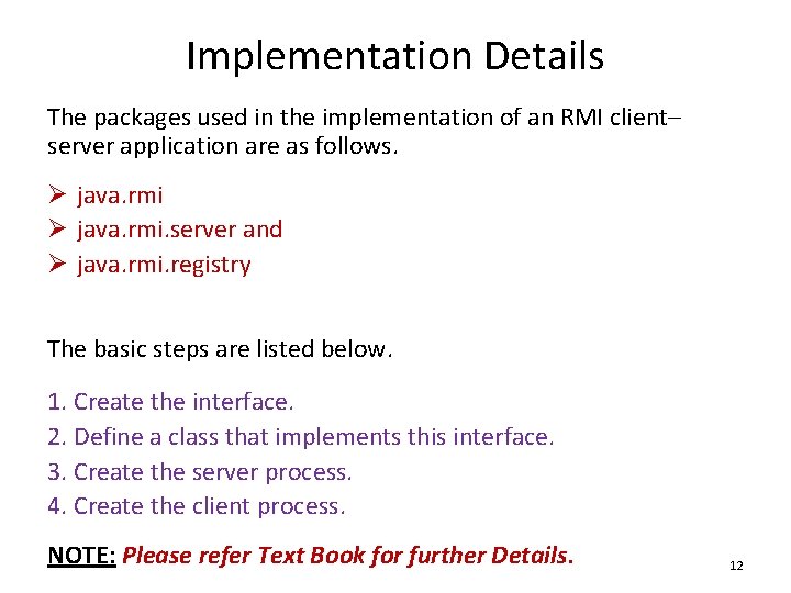 Implementation Details The packages used in the implementation of an RMI client– server application