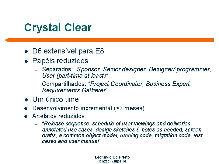 Metodologias geis Metodologias Crystal Adaptive Software Development Tpicos