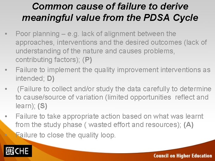 Common cause of failure to derive meaningful value from the PDSA Cycle • •