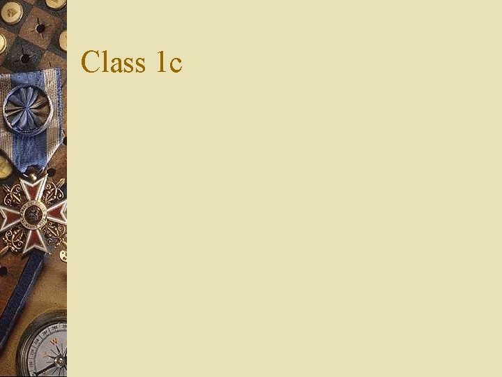 Class 1 c 