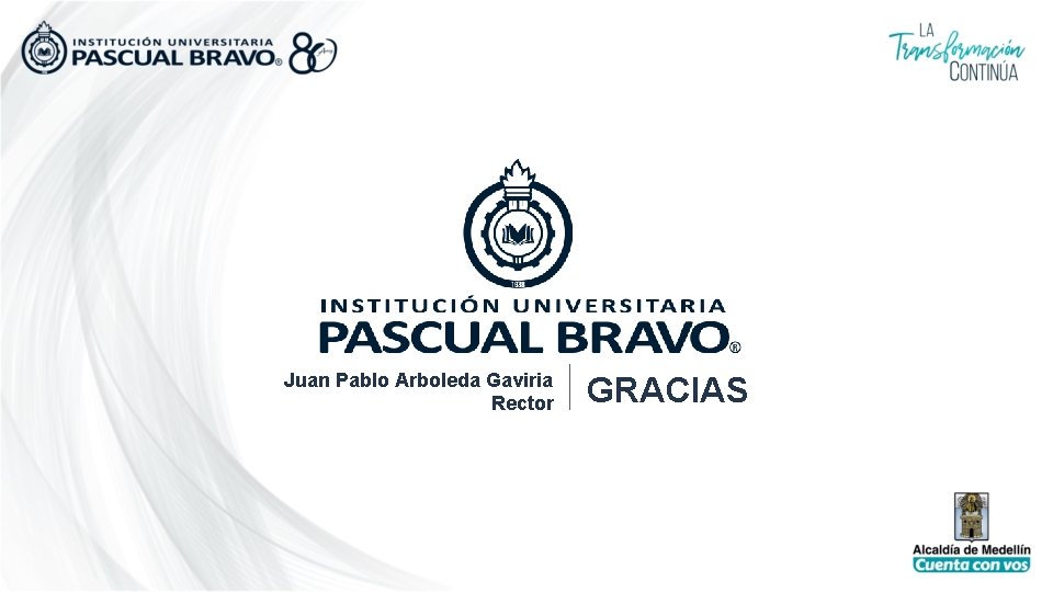 Juan Pablo Arboleda Gaviria Rector GRACIAS 