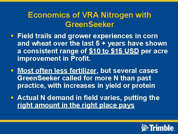 Economics of VRA Nitrogen with Green. Seeker § Field trails and grower experiences in