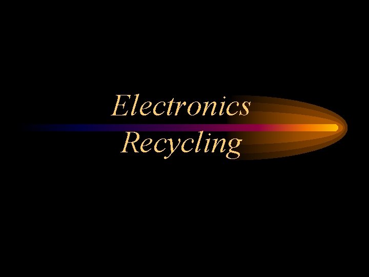 Electronics Recycling 