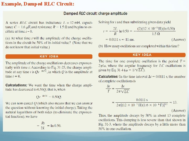 Example, Damped RLC Circuit: 