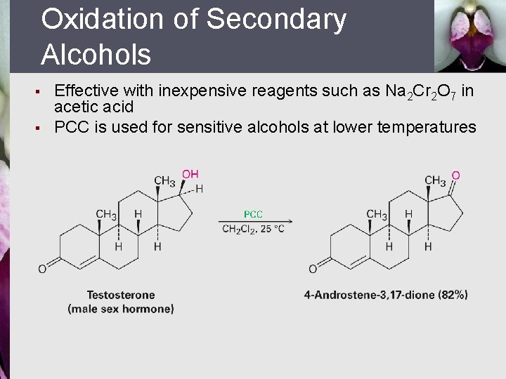 Oxidation of Secondary Alcohols § § Effective with inexpensive reagents such as Na 2