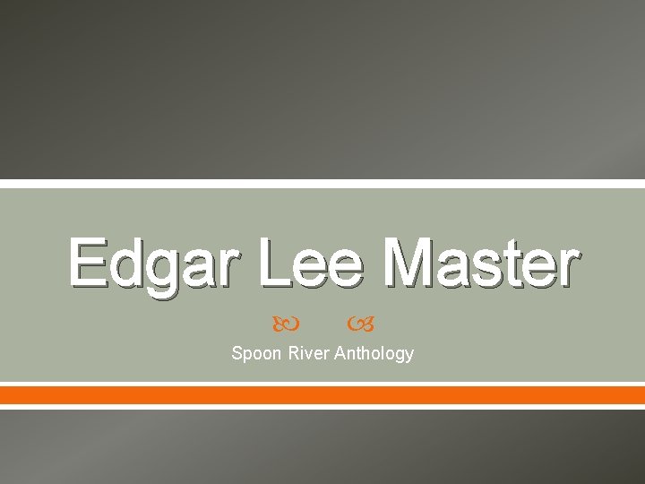 Edgar Lee Master Spoon River Anthology 