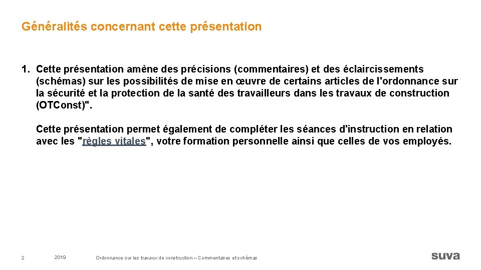 Généralités concernant cette présentation 1. Cette présentation amène des précisions (commentaires) et des éclaircissements