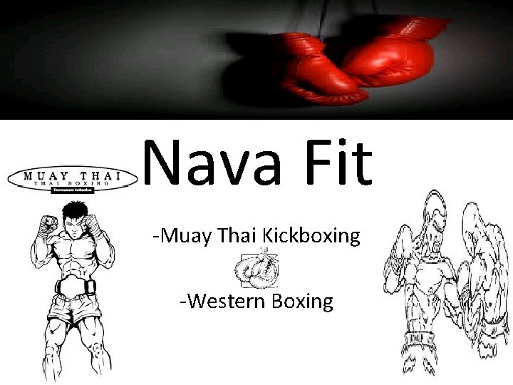 Nava Fit -Muay Thai Kickboxing -Western Boxing 