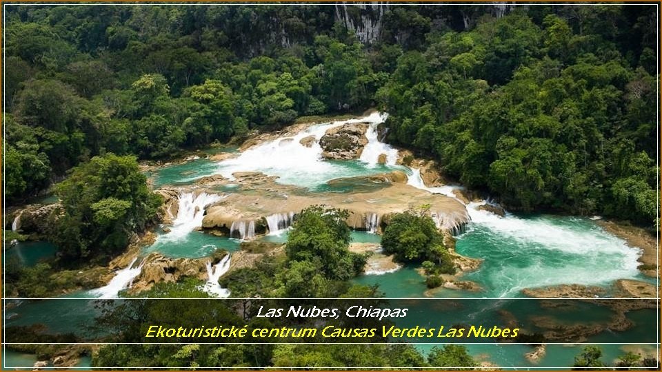 Las Nubes, Chiapas Ekoturistické centrum Causas Verdes Las Nubes 