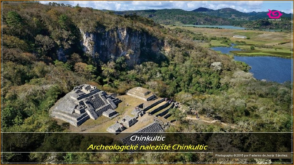 Chinkultic Archeologické naleziště Chinkultic Photography © 2015 por Federico de Jesús Sánchez. 