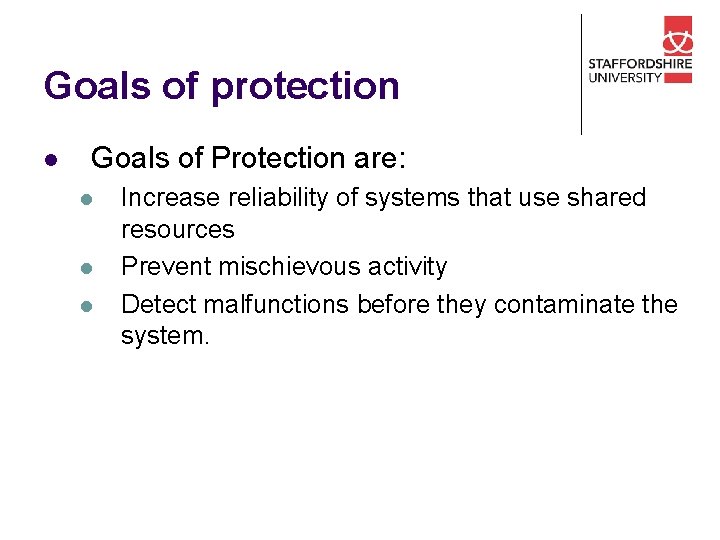 Goals of protection l Goals of Protection are: l l l Increase reliability of