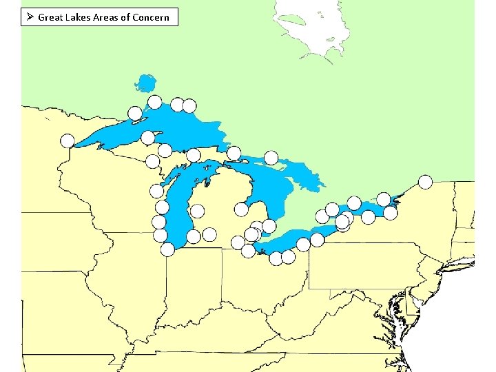 Ø Great Lakes Areas of Concern 