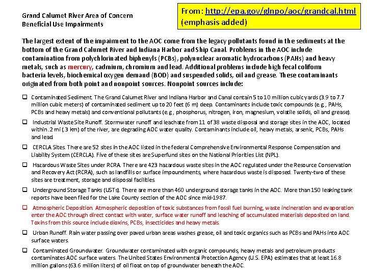 Grand Calumet River Area of Concern Beneficial Use Impairments From: http: //epa. gov/glnpo/aoc/grandcal. html