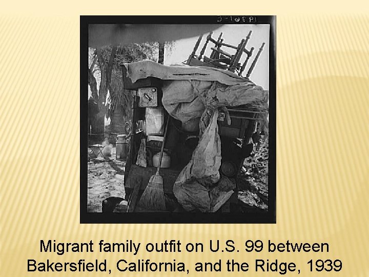 Migrant family outfit on U. S. 99 between Bakersfield, California, and the Ridge, 1939