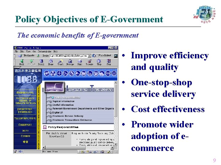 Policy Objectives of E-Government The economic benefits of E-government • Improve efficiency and quality