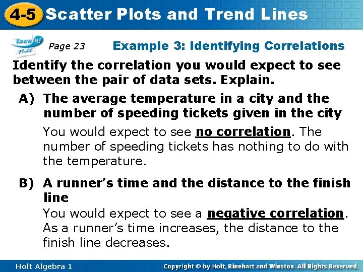 4 -5 Scatter Plots and Trend Lines Page 23 Example 3: Identifying Correlations Identify