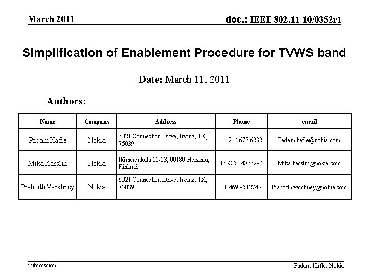 March 2011 doc. : IEEE 802. 11 -10/0352 r 1 Simplification of Enablement Procedure