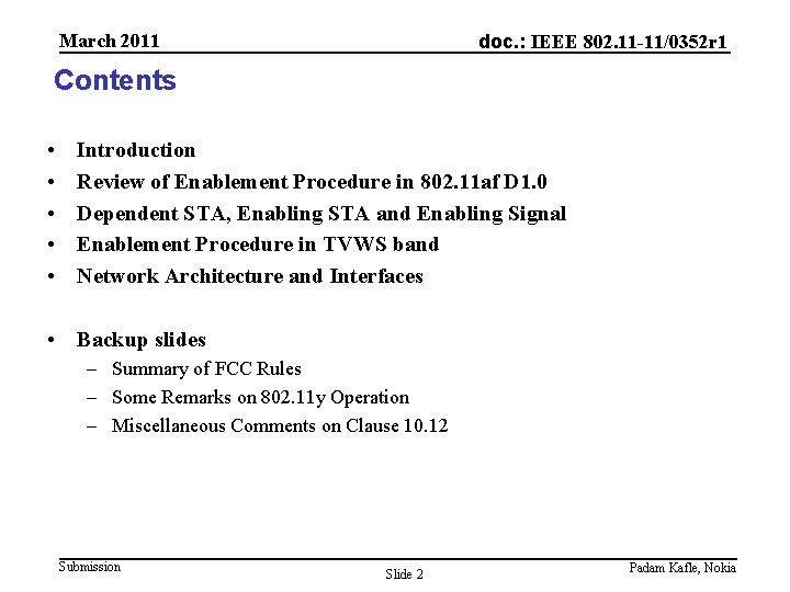 March 2011 doc. : IEEE 802. 11 -11/0352 r 1 Contents • • •