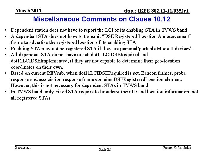 March 2011 doc. : IEEE 802. 11 -11/0352 r 1 Miscellaneous Comments on Clause