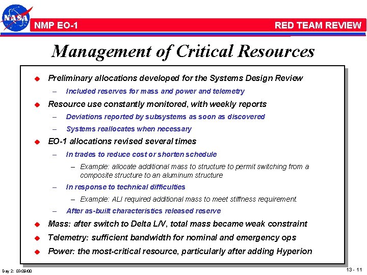 NMP /EO-1 RED TEAM REVIEW Management of Critical Resources u Preliminary allocations developed for