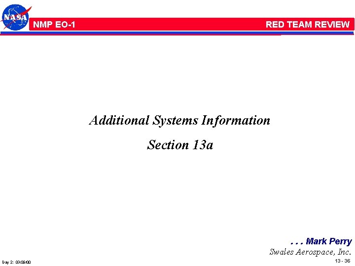 NMP /EO-1 RED TEAM REVIEW Additional Systems Information Section 13 a . . .