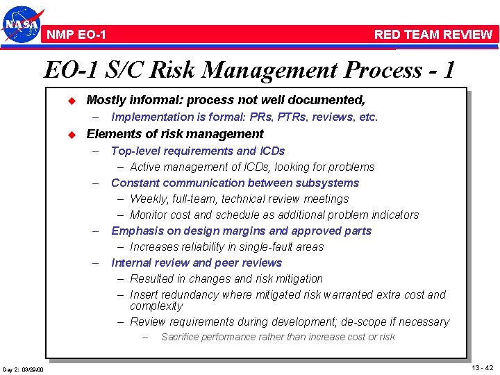 NMP /EO-1 RED TEAM REVIEW EO-1 S/C Risk Management Process - 1 u Mostly