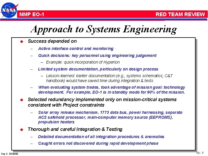 NMP /EO-1 RED TEAM REVIEW Approach to Systems Engineering u Success depended on –