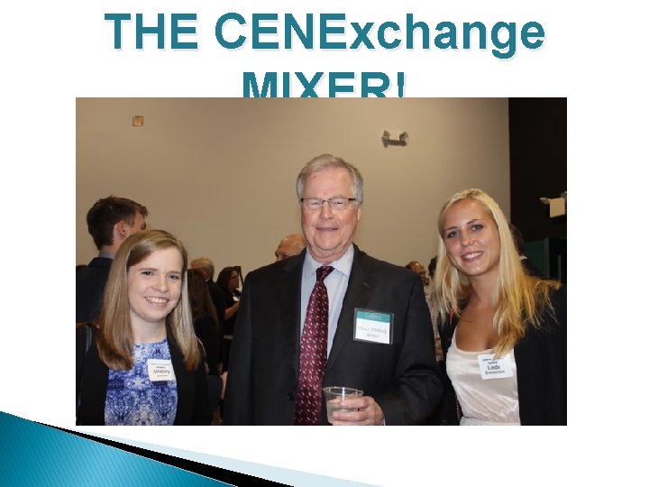 THE CENExchange MIXER! 