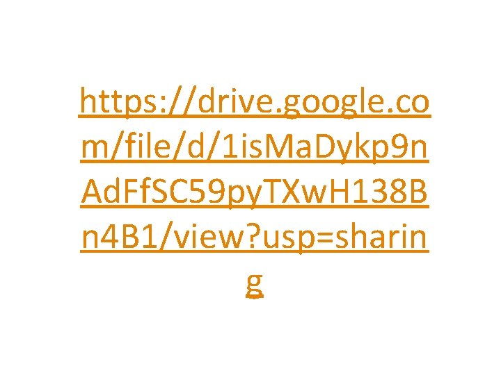 https: //drive. google. co m/file/d/1 is. Ma. Dykp 9 n Ad. Ff. SC 59