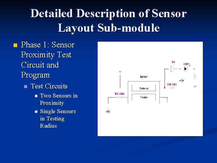 Detailed Description of Sensor Layout Sub-module n Phase 1: Sensor Proximity Test Circuit and