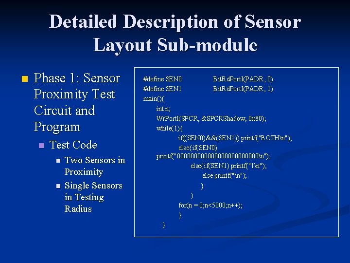 Detailed Description of Sensor Layout Sub-module n Phase 1: Sensor Proximity Test Circuit and