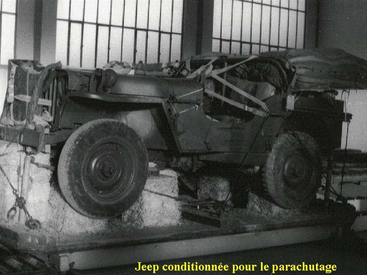 Jeep conditionnée pour le parachutage 
