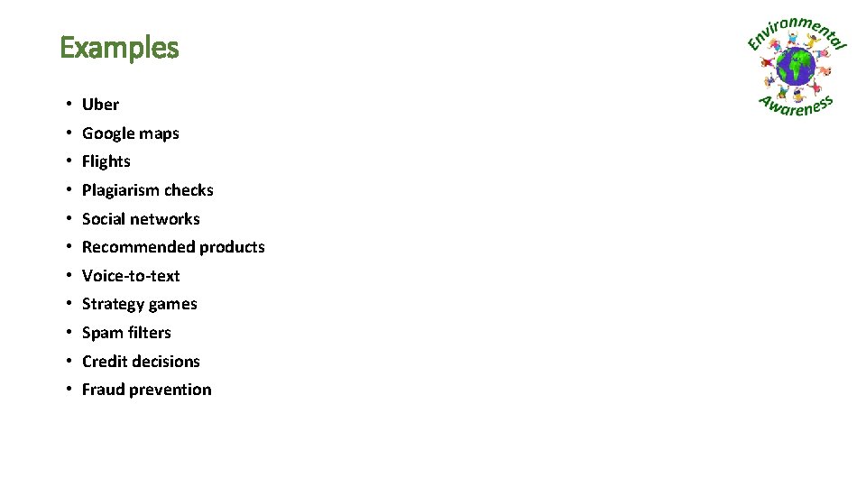 Examples • Uber • Google maps • Flights • Plagiarism checks • Social networks