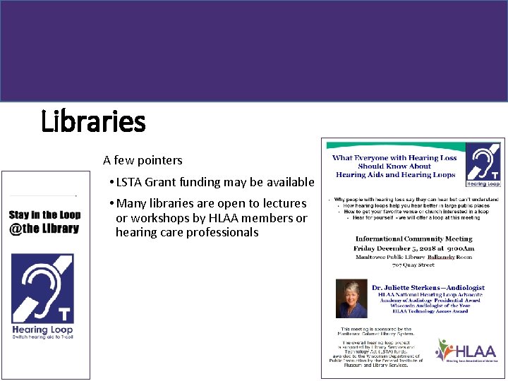 Libraries A few pointers • LSTA Grant funding may be available • Many libraries