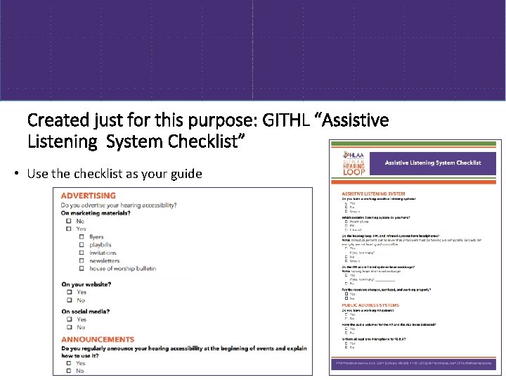 Created just for this purpose: GITHL “Assistive Listening System Checklist” • Use the checklist