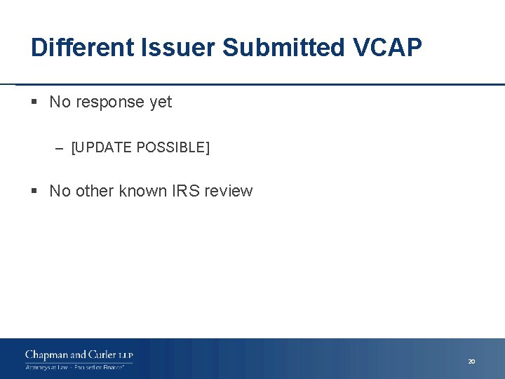 Different Issuer Submitted VCAP § No response yet – [UPDATE POSSIBLE] § No other