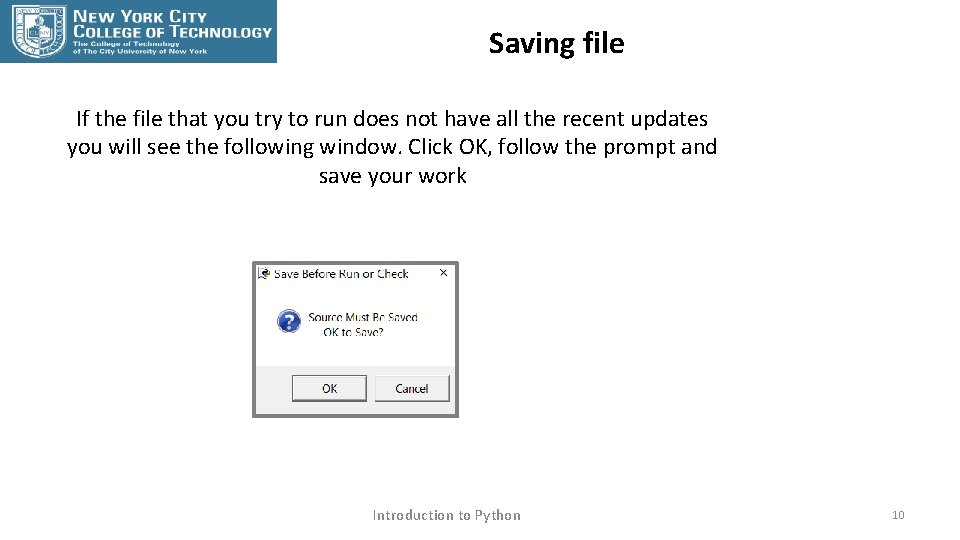 Saving file If the file that you try to run does not have all