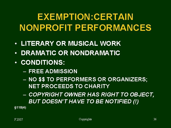 EXEMPTION: CERTAIN NONPROFIT PERFORMANCES • LITERARY OR MUSICAL WORK • DRAMATIC OR NONDRAMATIC •