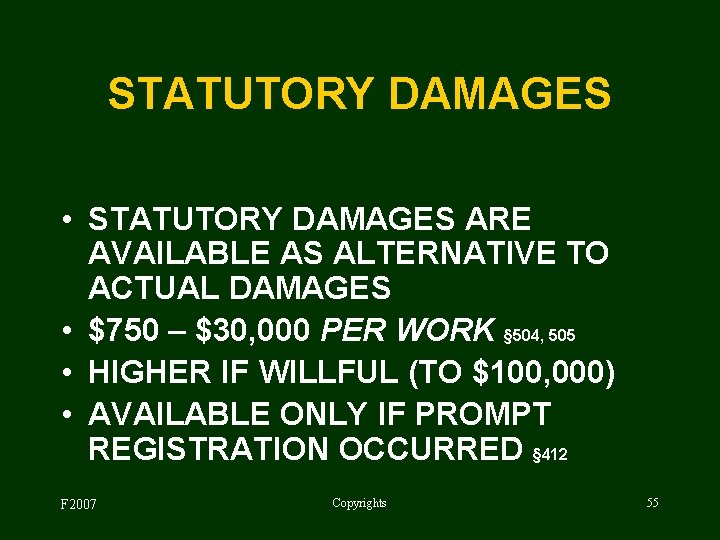 STATUTORY DAMAGES • STATUTORY DAMAGES ARE AVAILABLE AS ALTERNATIVE TO ACTUAL DAMAGES • $750