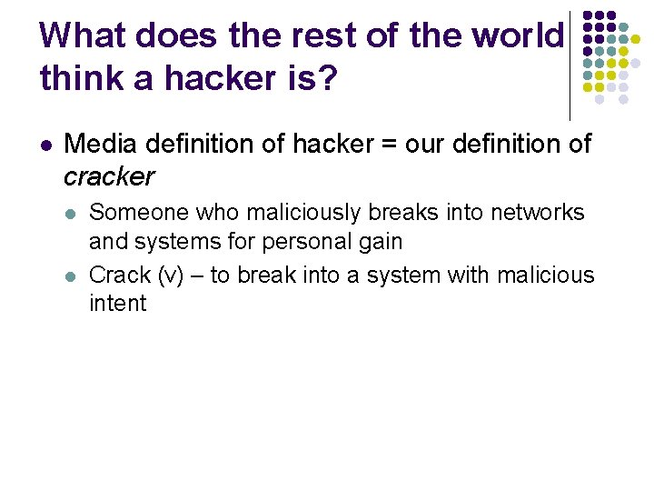 What does the rest of the world think a hacker is? l Media definition