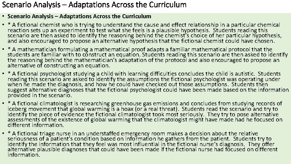 Scenario Analysis – Adaptations Across the Curriculum • * A fictional chemist who is