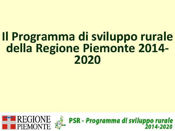 Il Programma di sviluppo rurale della Regione Piemonte 20142020 